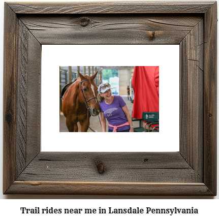 trail rides near me in Lansdale, Pennsylvania